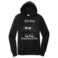 Funny Black Cat It's Fine I'm Fine Everything Is Fine Women's Pullover Hoodie