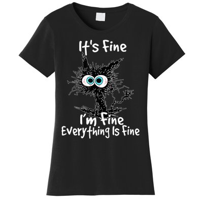 Funny Black Cat It's Fine I'm Fine Everything Is Fine Women's T-Shirt