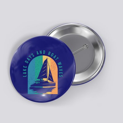 Funny Boating Clothing For A Lover Of Boating Gift Button