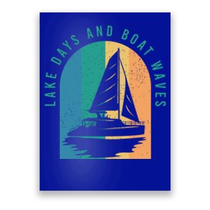 Funny Boating Clothing For A Lover Of Boating Gift Poster