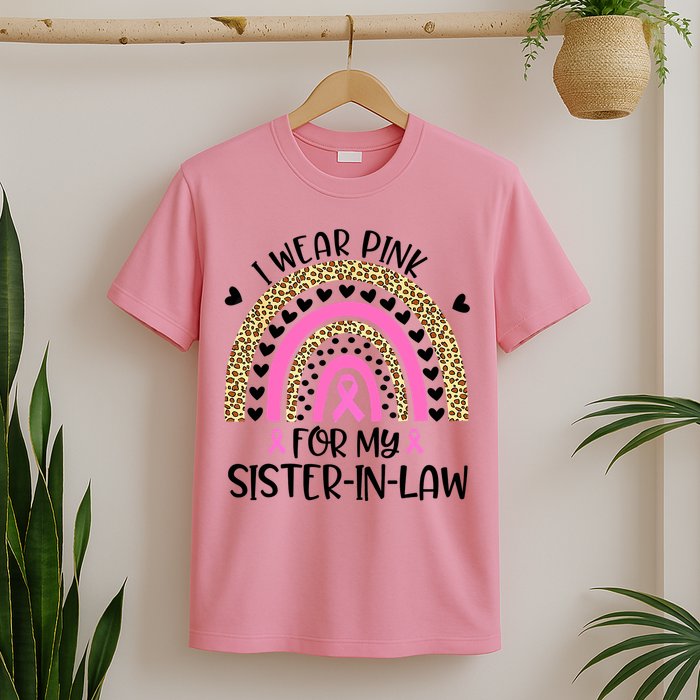 Funny Breast Cancer Support I Wear Pink For My Sister In Law T-Shirt