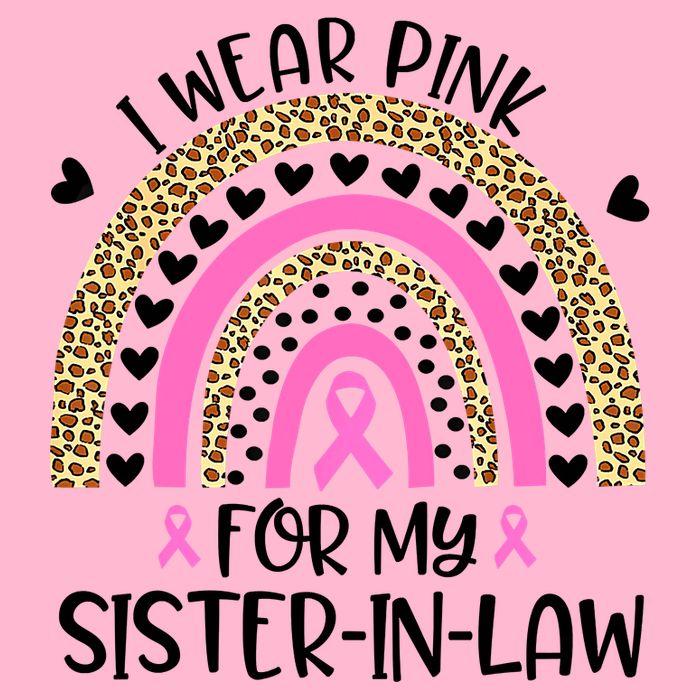 Funny Breast Cancer Support I Wear Pink For My Sister In Law Button