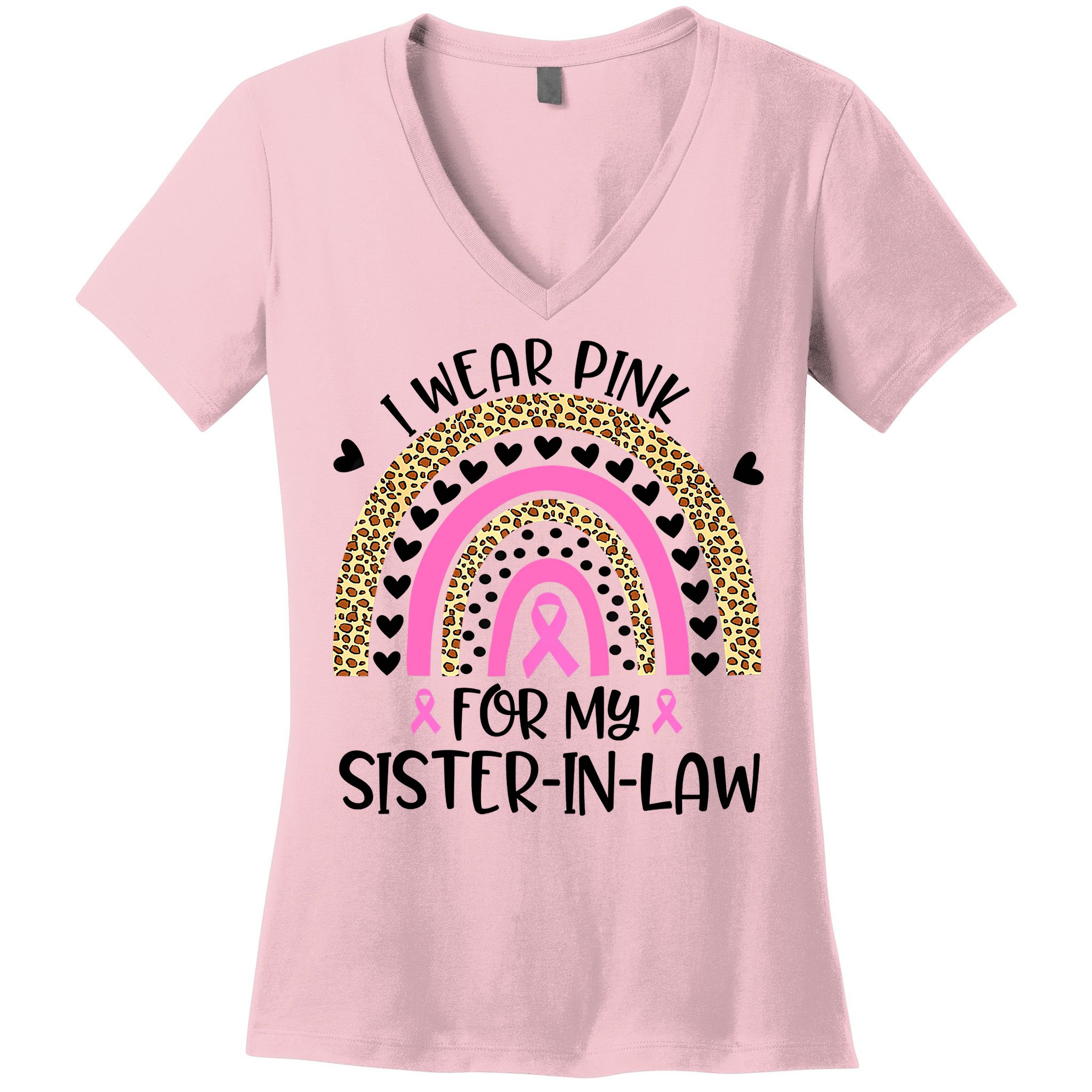 Funny Breast Cancer Support I Wear Pink For My Sister In Law Women's V-Neck T-Shirt
