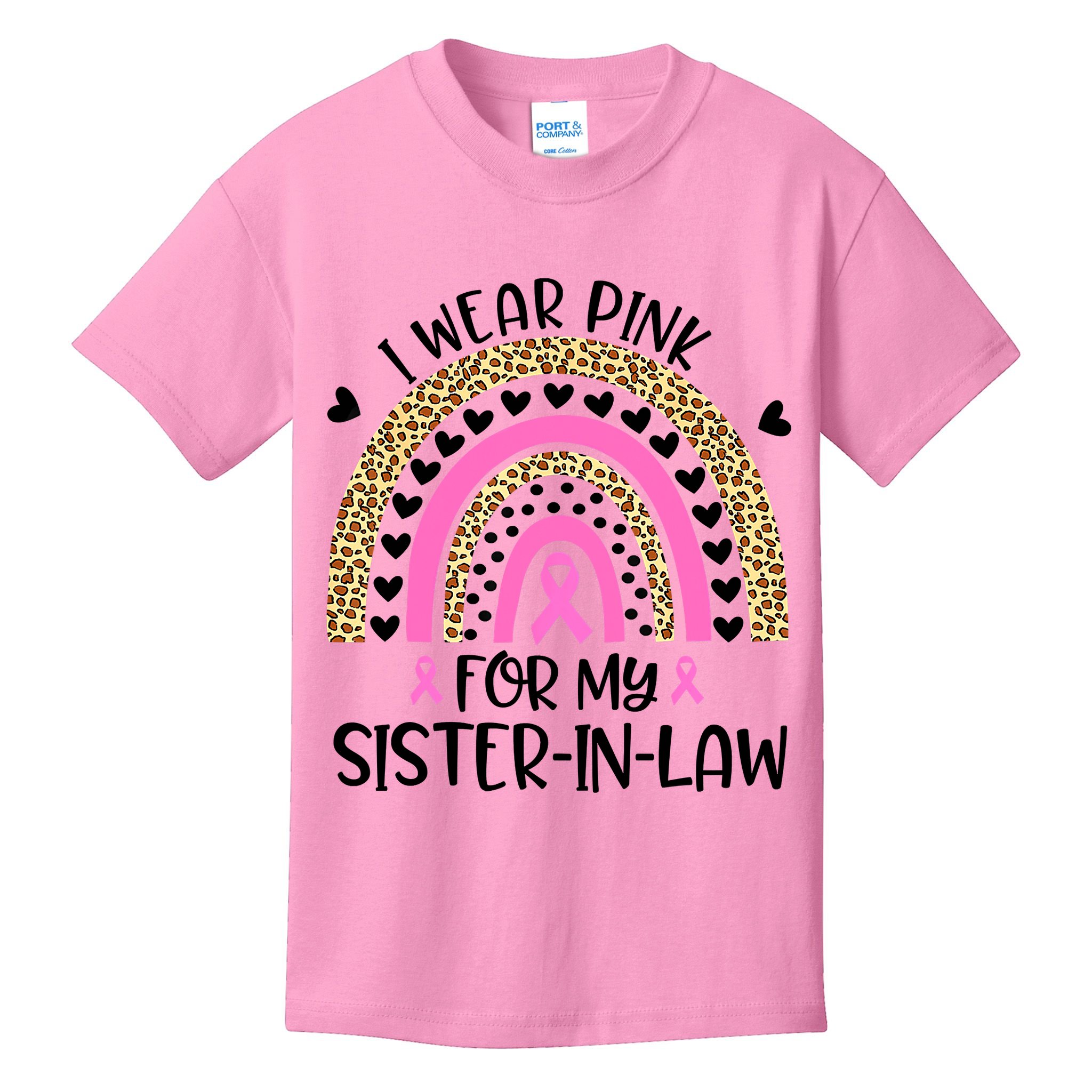 Funny Breast Cancer Support I Wear Pink For My Sister In Law Kids T-Shirt
