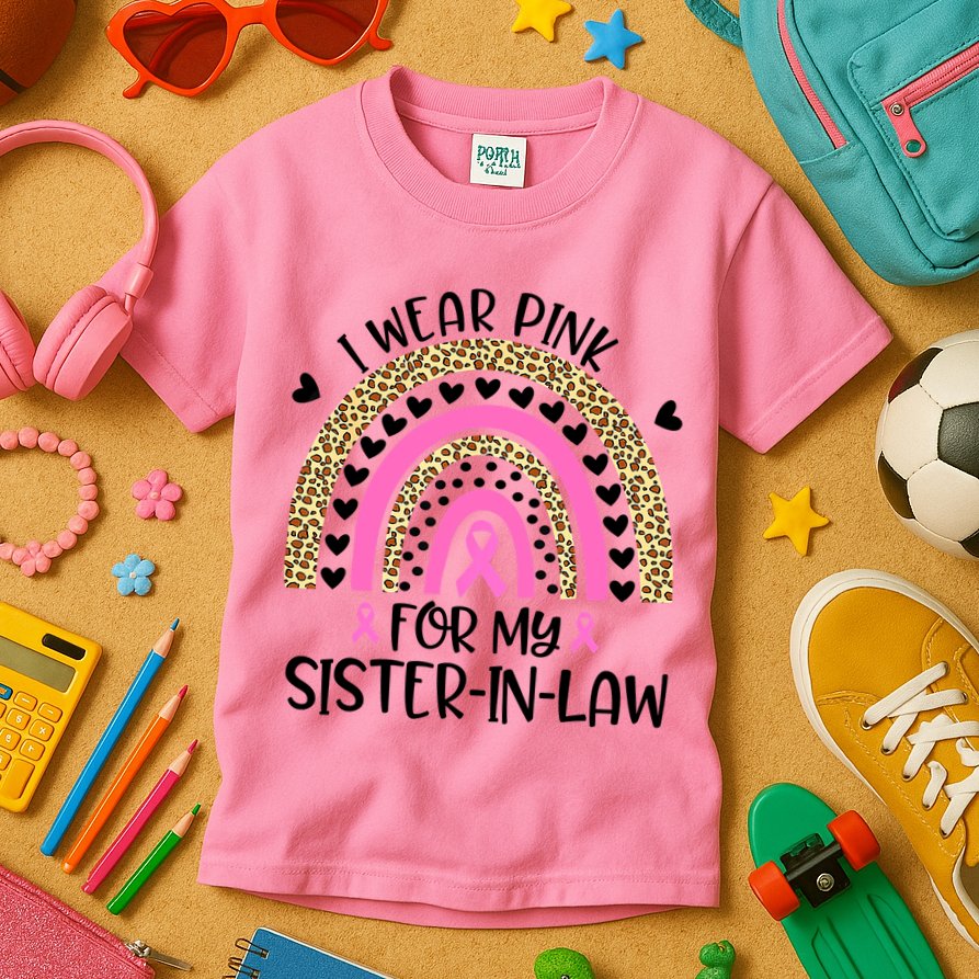 Funny Breast Cancer Support I Wear Pink For My Sister In Law Kids T-Shirt