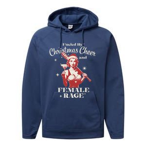 Fueled By Christmas Cheer And Female Rage Funny Liberal Performance Fleece Hoodie