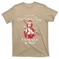 Fueled By Christmas Cheer And Female Rage Funny Liberal T-Shirt