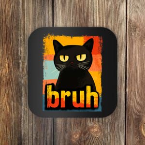 Funny Black Cat Bruh Meme Coaster