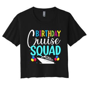 Funny Birthday Cruise Squad Cruising Ship Vacation Party Women's Crop Top Tee