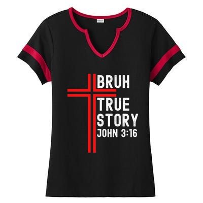 Funny Bruh Christian Jesus Witness Scripture Gift Ladies Halftime Notch Neck Tee