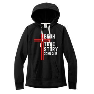 Funny Bruh Christian Jesus Witness Scripture Gift Women's Fleece Hoodie