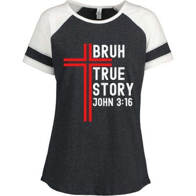 Funny Bruh Christian Jesus Witness Scripture Gift Enza Ladies Jersey Colorblock Tee