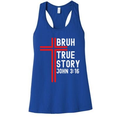 Funny Bruh Christian Jesus Witness Scripture Gift Women's Racerback Tank