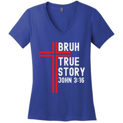 Funny Bruh Christian Jesus Witness Scripture Gift Women's V-Neck T-Shirt