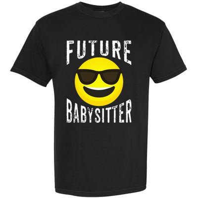 Future Babysitter Cool Future Babysitter Garment-Dyed Heavyweight T-Shirt