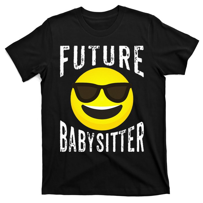 Future Babysitter Cool Future Babysitter T-Shirt