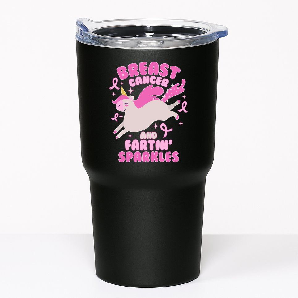 Funny Breast Cancer And Fartin' Sparkles Unicorn Tumbler