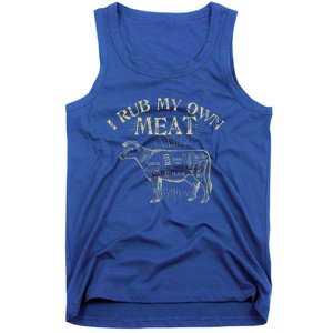 Funny Bbq Chef Cute Gift I Rub My Own Meat Joke Chef Cute Gift Cute Gift Tank Top