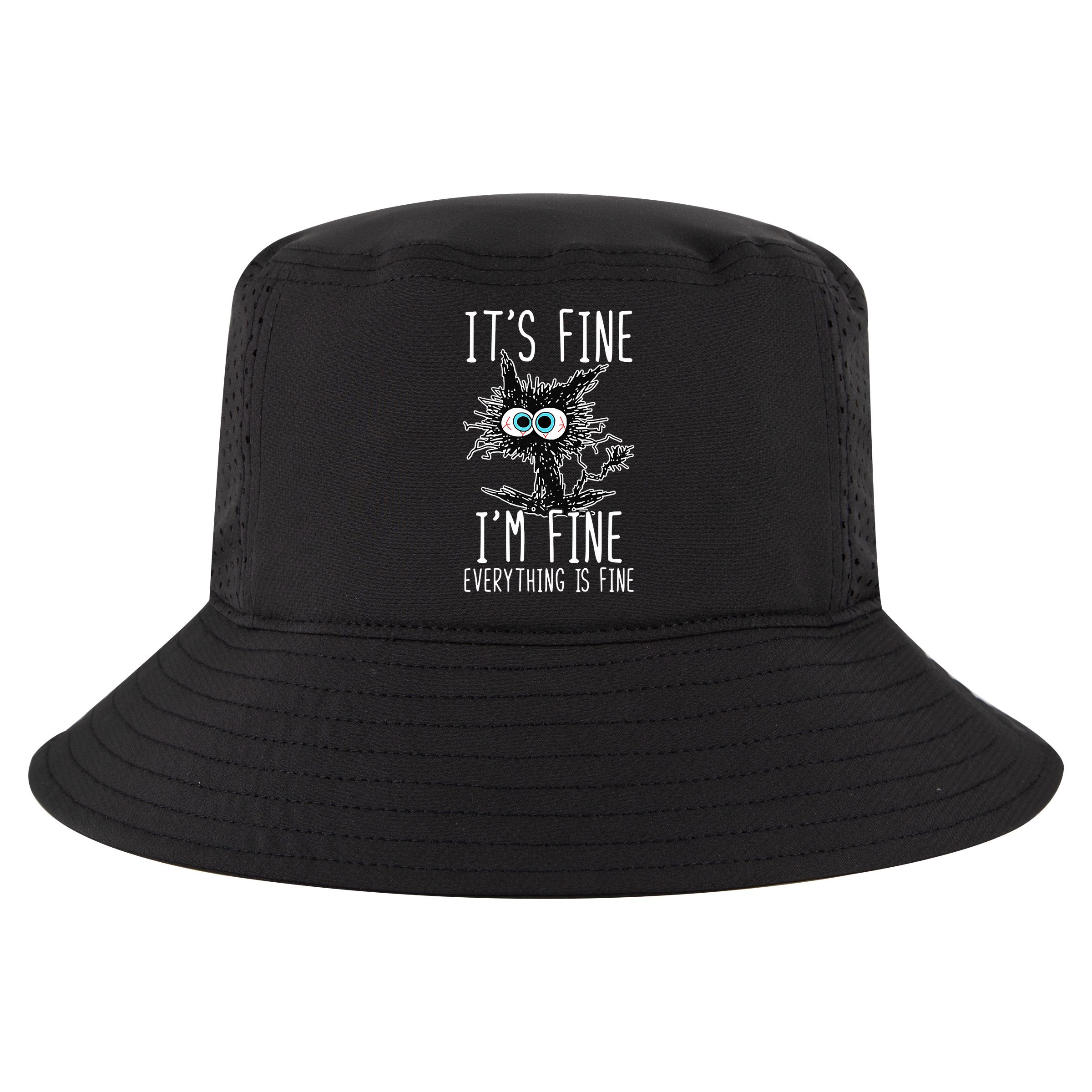 Funny Black Cat It's Fine I'm Fine Everything Is Fine Cool Comfort Performance Bucket Hat