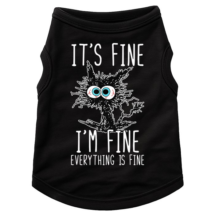 Funny Black Cat It's Fine I'm Fine Everything Is Fine Doggie Tank