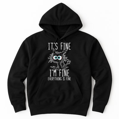 Funny Black Cat It's Fine I'm Fine Everything Is Fine Hoodie