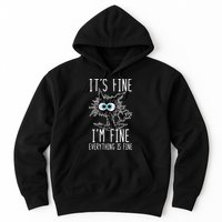 Funny Black Cat It's Fine I'm Fine Everything Is Fine Hoodie
