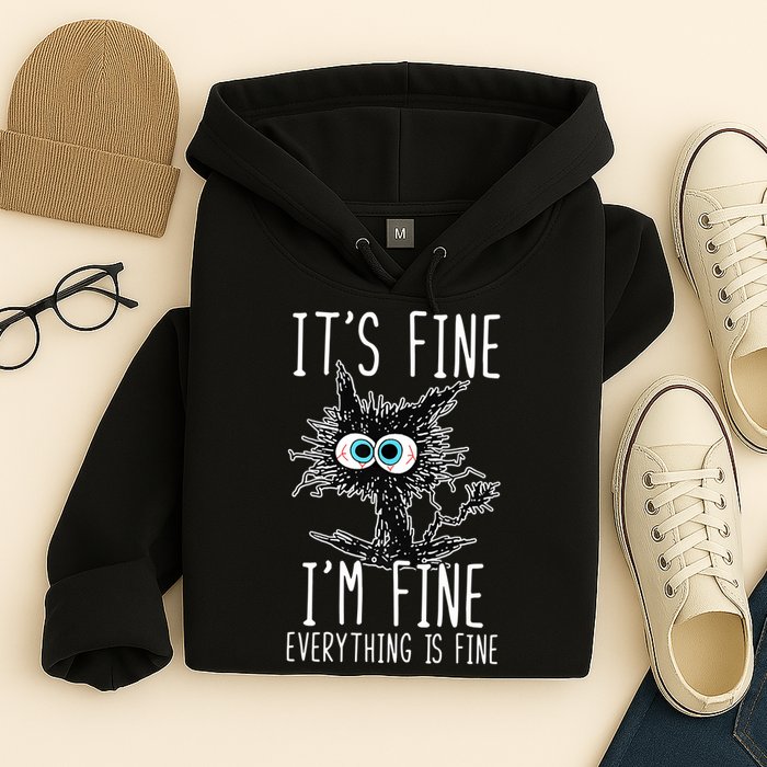 Funny Black Cat It's Fine I'm Fine Everything Is Fine Hoodie