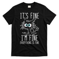 Funny Black Cat It's Fine I'm Fine Everything Is Fine T-Shirt