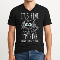 Funny Black Cat It's Fine I'm Fine Everything Is Fine V-Neck T-Shirt