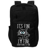 Funny Black Cat It's Fine I'm Fine Everything Is Fine Impact Tech Backpack