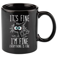Funny Black Cat It's Fine I'm Fine Everything Is Fine 11oz C Handle Ceramic Mug