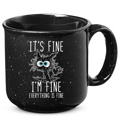 Funny Black Cat It's Fine I'm Fine Everything Is Fine 15oz Campfire Ceramic Mug