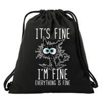Funny Black Cat It's Fine I'm Fine Everything Is Fine Drawstring Bag