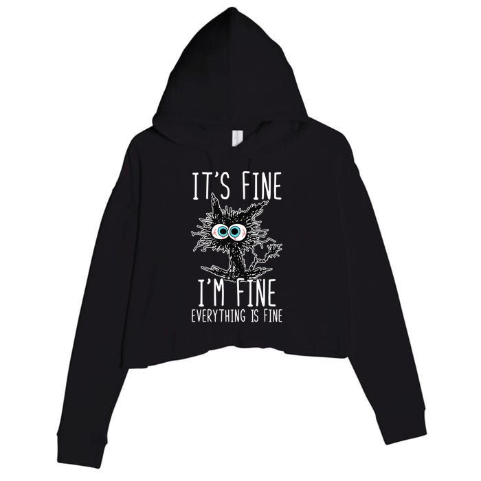 Funny Black Cat It's Fine I'm Fine Everything Is Fine Crop Fleece Hoodie
