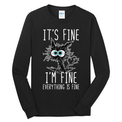 Funny Black Cat It's Fine I'm Fine Everything Is Fine Tall Long Sleeve T-Shirt