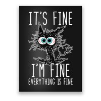 Funny Black Cat It's Fine I'm Fine Everything Is Fine Poster