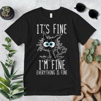 Funny Black Cat It's Fine I'm Fine Everything Is Fine Premium T-Shirt