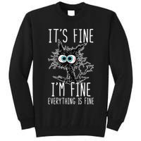 Funny Black Cat It's Fine I'm Fine Everything Is Fine Tall Sweatshirt