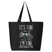 Funny Black Cat It's Fine I'm Fine Everything Is Fine 25L Jumbo Tote