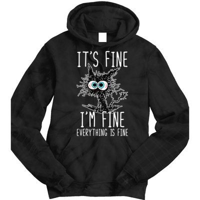 Funny Black Cat It's Fine I'm Fine Everything Is Fine Tie Dye Hoodie