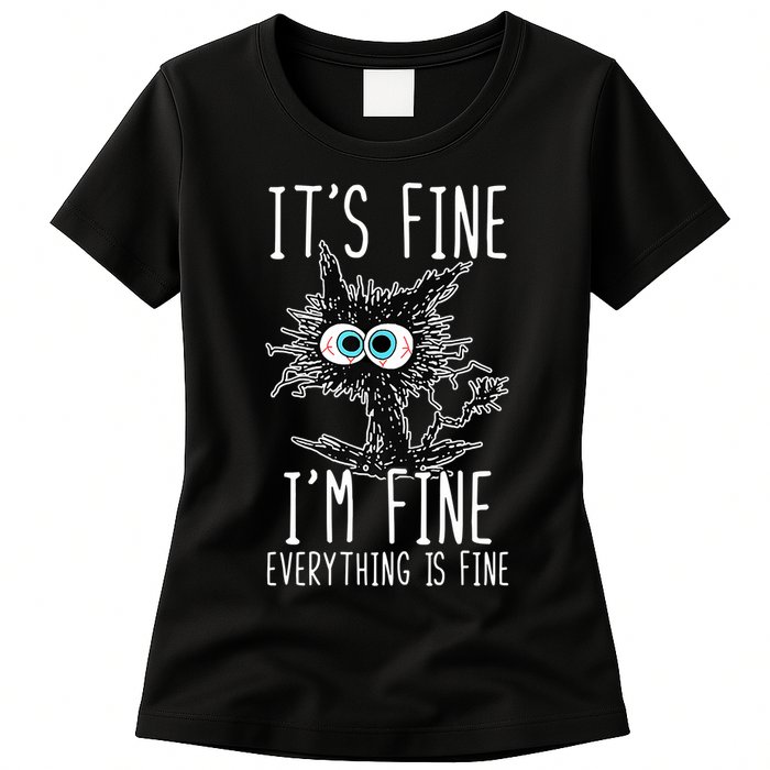 Funny Black Cat It's Fine I'm Fine Everything Is Fine Womens T-Shirt
