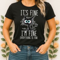 Funny Black Cat It's Fine I'm Fine Everything Is Fine Womens T-Shirt