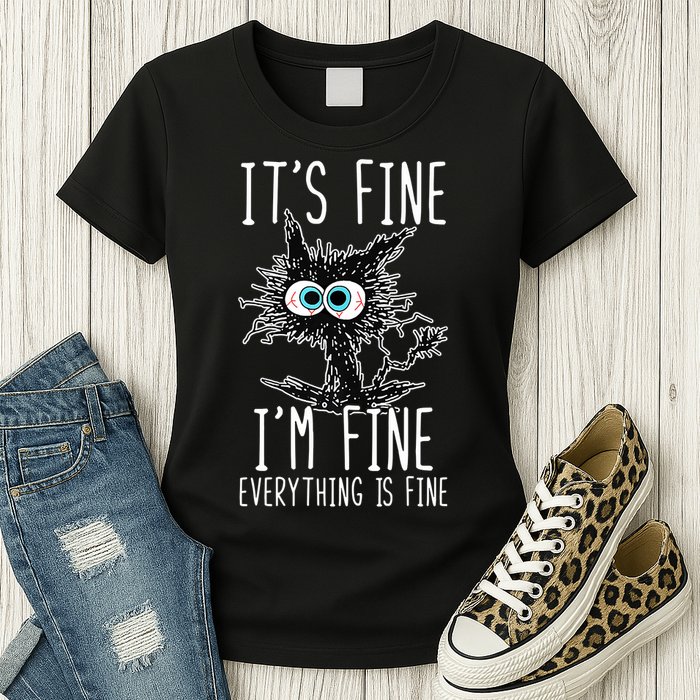 Funny Black Cat It's Fine I'm Fine Everything Is Fine Womens T-Shirt
