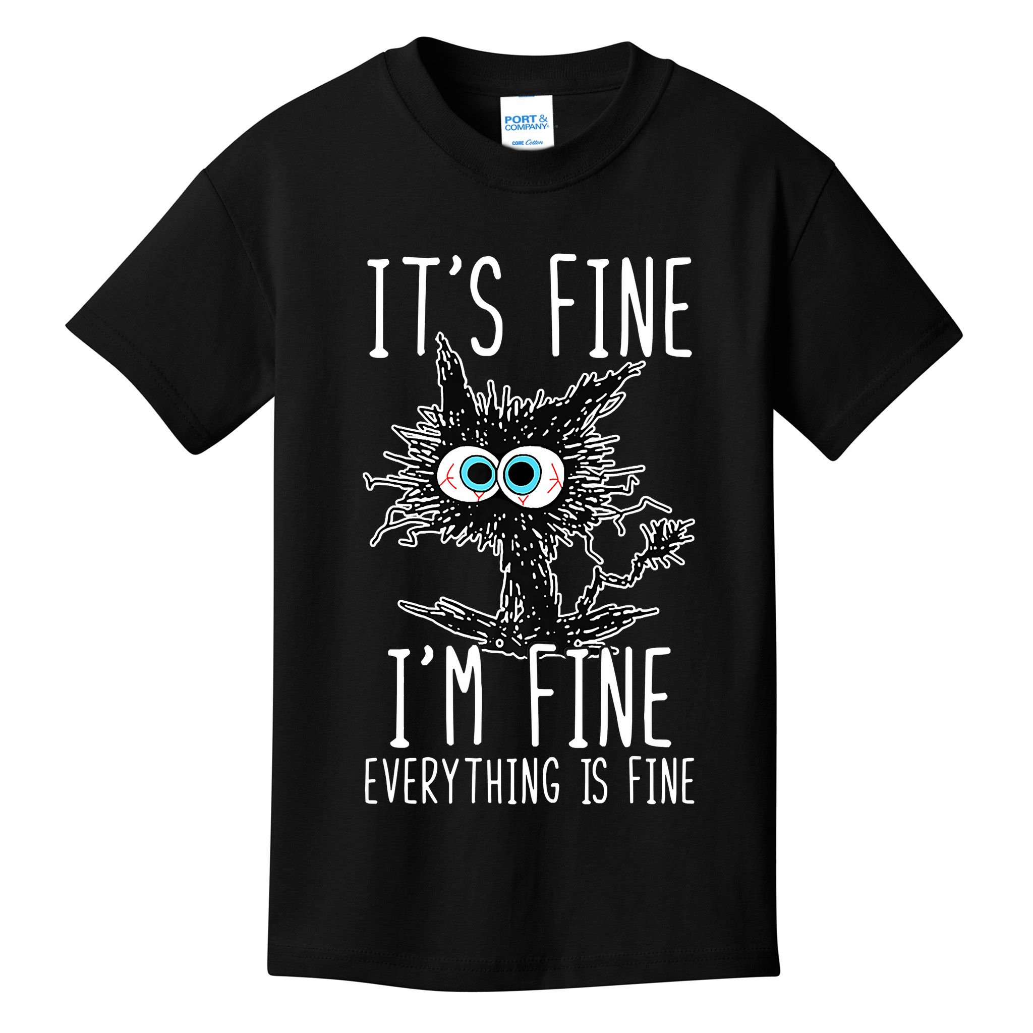 Funny Black Cat It's Fine I'm Fine Everything Is Fine Kids T-Shirt