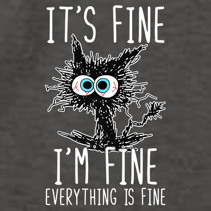 Funny Black Cat It's Fine I'm Fine Everything Is Fine Vector Backpack