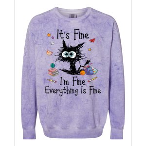 Funny Black Cat Its Fine Im Fine Everything Is Fine Teacher Xmas Gift Colorblast Crewneck Sweatshirt