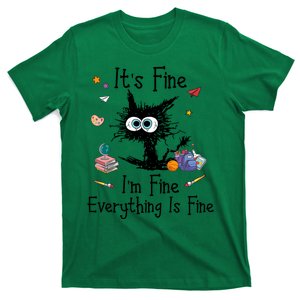 Funny Black Cat Its Fine Im Fine Everything Is Fine Teacher Xmas Gift T-Shirt