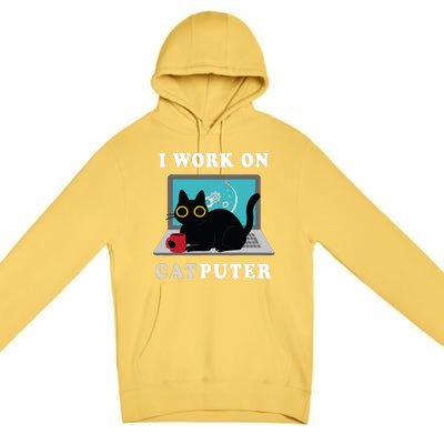 Funny Black Cat I Work On Computer For Cat Lover , Funny Cat Premium Pullover Hoodie