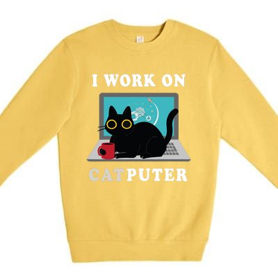 Funny Black Cat I Work On Computer For Cat Lover , Funny Cat Premium Crewneck Sweatshirt