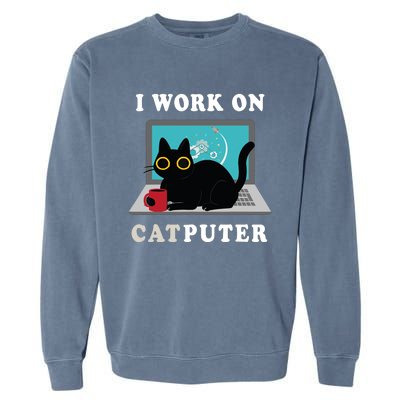 Funny Black Cat I Work On Computer For Cat Lover , Funny Cat Garment-Dyed Sweatshirt